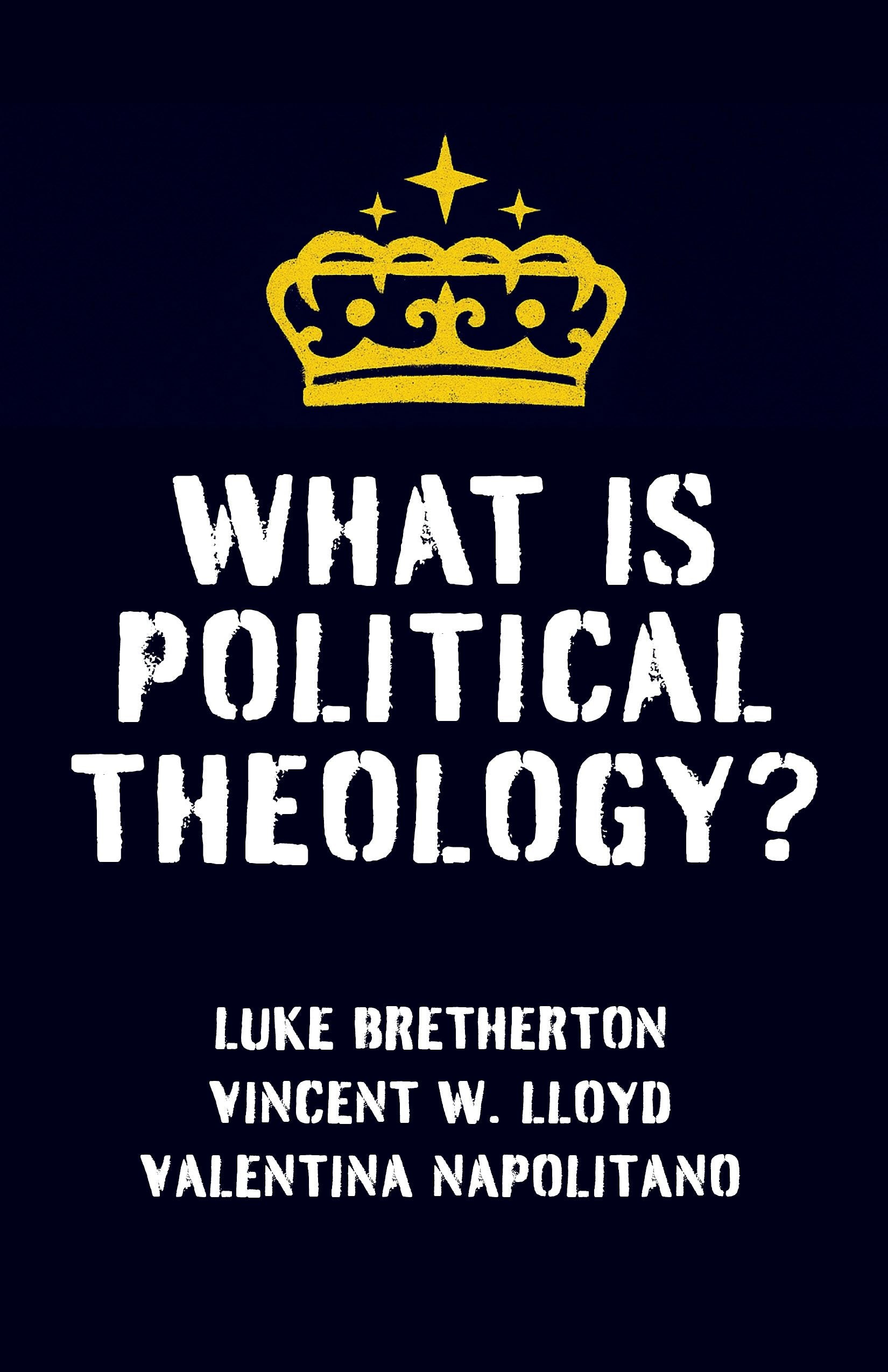 Book cover image for What Is Political Theology? ISBN: 9780231222143